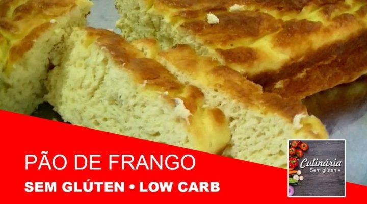 Pão de Frango Sem Glúten e Low Carb
